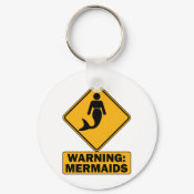 Warning: Mermaids Round Keychain