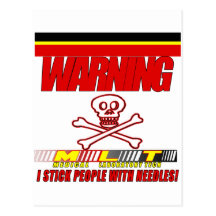 WARNING - MLT - I STICK PEOPLE WITH NEEDLES! POST CARDS