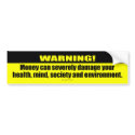 Warning! Money bumper stickers by froodystuff Warning! Money bumper stickers