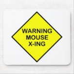 Warning Mouse x-ing Mousepad