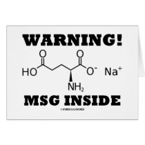 Warning! MSG Inside (Chemical Molecule) Cards