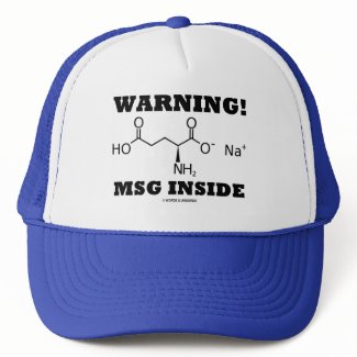 Warning! MSG Inside (Chemical Molecule) hat
