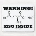 Warning! MSG Inside (Chemical Molecule) mousepads