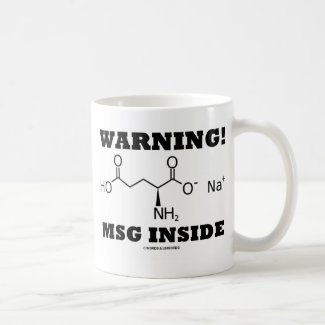 Warning! MSG Inside (Chemical Molecule) Mug