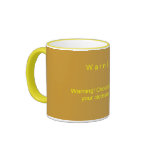 Warning! mugs