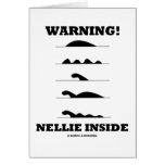 Warning! Nellie Inside (Loch Ness Creature) Greeting Cards