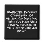 Warning: Ninja Powers Refrigerator Magnet