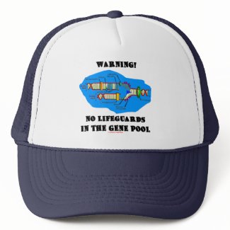 Warning! No Lifeguards In The Gene Pool hat