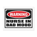 Warning NURSE IN BAD MOOD Postcard