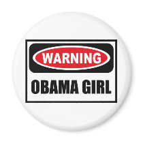 Warning OBAMA GIRL Magnet