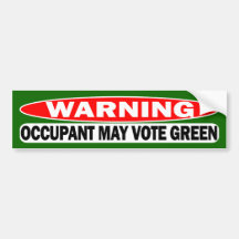 Warning!  Occupant May Vote Green Bumper Stickers