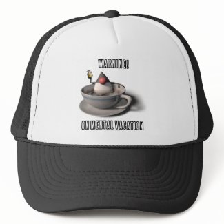 Warning! On Mental Vacation (Duke Java Coffee Cup) hat