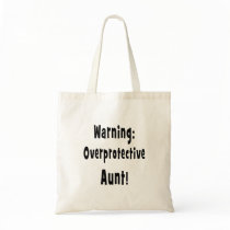 warning overprotective aunt black. canvas bags