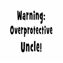 warning overprotective uncle black cut out