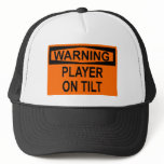 Warning: Player On Tilt Hats