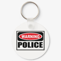 Corrente chave da POLÍCIA de advertência chaveiros by warningsignshirts Corrente chave da POLÍCIA de advertência chaveiros
