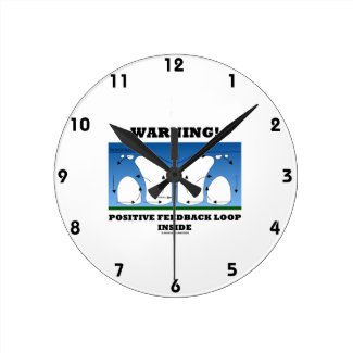 Warning! Positive Feedback Loop Inside Clouds Round Wallclock