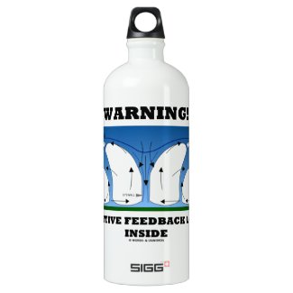 Warning! Positive Feedback Loop Inside Clouds SIGG Traveler 1.0L Water Bottle