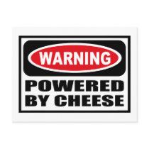 Warning POWERED BY CHEESE Postcard by warningsignshirts Warning POWERED BY CHEESE Postcard
