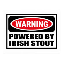 Warning POWERED BY IRISH STOUT Postcard