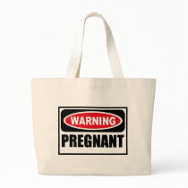 Warning PREGNANT Bag