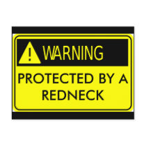 Warning Protected by a Redneck Postcard