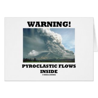 Warning! Pyroclastic Flows Inside (Volcano) Cards