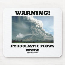 Warning! Pyroclastic Flows Inside (Volcano) Mouse Pads
