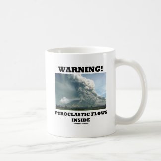 Warning! Pyroclastic Flows Inside (Volcano) Mug