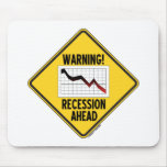 Warning! Recession Ahead (Yellow Diamond Sign) Mousepad