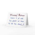 Warning: Retiree Greeting Card