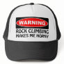 Warning Rock Climbing Makes Me Horny Hat