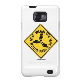 Warning Rock-Paper-Scissors Decision Ahead Sign Samsung Galaxy SII Case