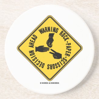 Warning Rock-Paper-Scissors Decision Ahead Sign Beverage Coasters