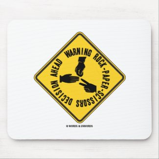 Warning Rock-Paper-Scissors Decision Ahead Sign Mouse Pad