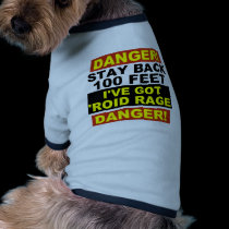 Warning Roid Range pet clothing