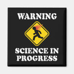 Warning Science In Progress Fridge Magnets Warning Science In Progress Fridge Magnets