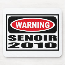 Warning SENOIR 2010 Mousepad by warningsignshirts Warning SENOIR 2010 Mousepad