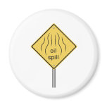 Warning Sign Oil Spil Fridge Magnet