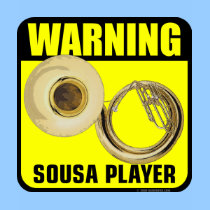 marching band t-shirt: Warning: Sousa Player