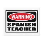 Warning SPANISH TEACHER Postcard