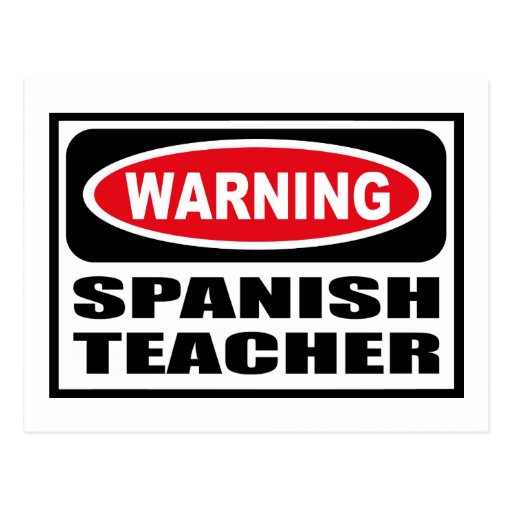 warning-spanish-teacher-postcard-zazzle