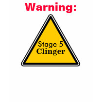 Warning: Stage 5 Clinger t-shirts