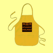 Warning! Student Violinist! aprons
