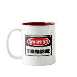 Warning SUBMISSIVE Mug
