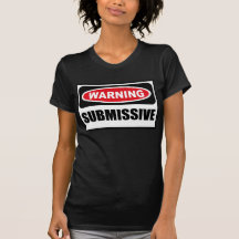 Warning SUBMISSIVE Women's Dark T-Shirt