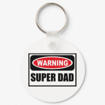 Warning SUPER DAD Key Chain keychains