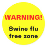 Warning! Swine flu free zone Sticker