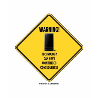Warning! Technology Unintended Consequences shirt