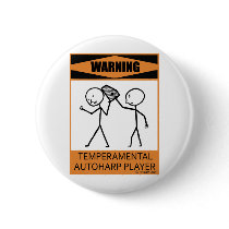 Warning Temperamental Autoharp Player buttons